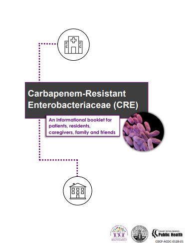 Booklet for patients - Carbapanem-Resistant Enterobacteriaceae (CRE) 